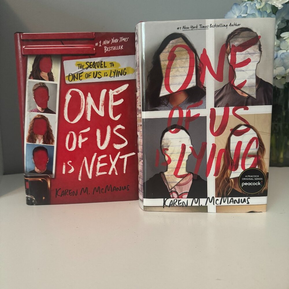 One of Us is Lying and One of Us is Next by Karen McManus